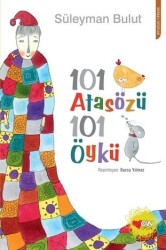 101 Atasözü 101 Öykü Süleyman Bulut Can Çocuk Yayınları - Can Yayınları