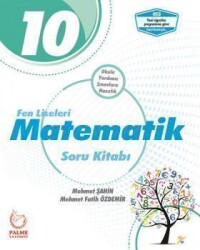 10.Sınıf Fen Liseleri Matematik Soru Bankası Palme Yayınevi - Palme Yayıncılık