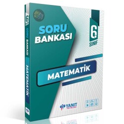 6.Sınıf Matematik Soru Bankası Yanıt Yayınları - Yanıt Yayınları