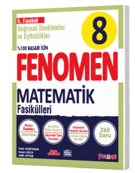 Fenomen Okul Yayınları 8. Sınıf Doğrusal ve Eşitsizlikler Fenomen 5. Fasikülü - Fenomen Yayıncılık