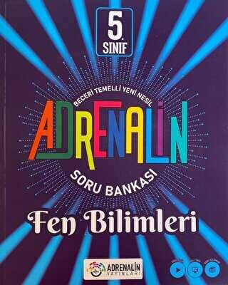 Adrenalin Yayınları 5. Sınıf Adrenalin Fen Bilimleri Soru Bankası - 1