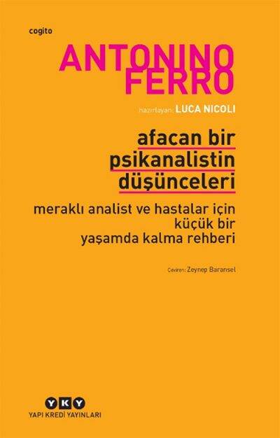 Afacan Bir Psikanalistin Düşünceleri Antonino Ferro Yapı Kredi Yayınları - 1