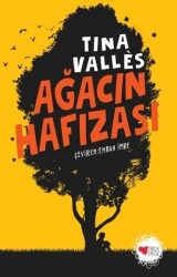 Ağacın Hafızası Tina Valles Can Çocuk Yayınları - Can Yayınları