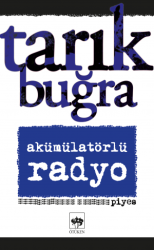 Akümülatörlü Radyo Tarık Buğra Ötüken Neşriyat - Ötüken Yayınları