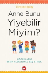 Anne Bunu Yiyebilir Miyim? Beyaz Balina Yayınları - Beyaz Balina