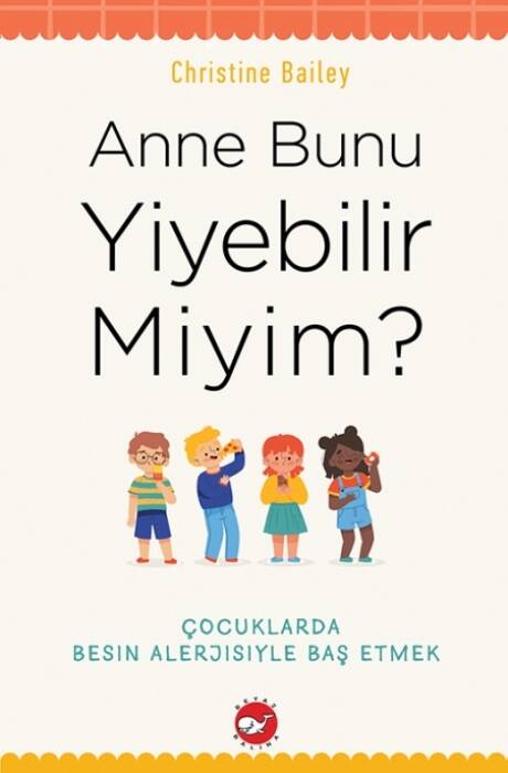 Anne Bunu Yiyebilir Miyim? Beyaz Balina Yayınları - 1