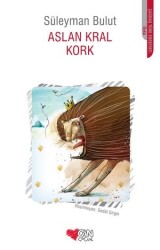 Aslan Kral Kork Can Çocuk Yayınları - Can Yayınları