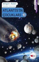 Atlantisin Çocukları 3 Bilgin Adalı Can Çocuk Yayınları - Can Yayınları