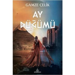 Ay Düğümü Ciltli Gamze Çelik Ephesus Yayınları - Ephesus Yayınları