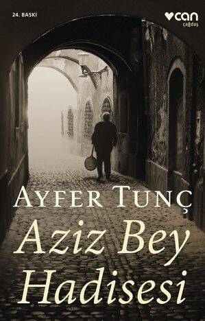 Aziz Bey Hadisesi Ayfer Tunç Can Yayınları - 1