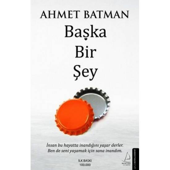 Başka Bir Şey Ahmet Batman Destek Yayınları - 1