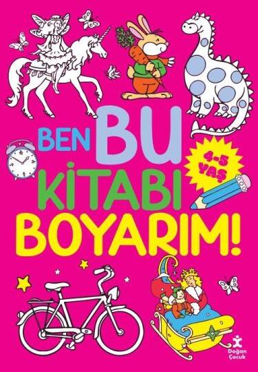 Ben Bu Kitabı Boyarım! 4-5 Yaş Doğan Çocuk - 1