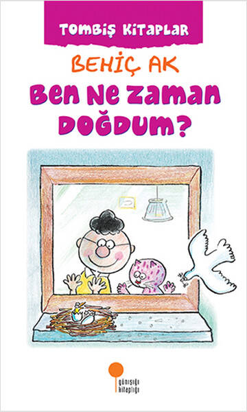 Ben Ne Zaman Doğdum? Günışığı Kitaplığı - 1