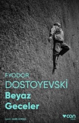 Beyaz Geceler (Fotoğraflı Klasikler) Fyodor Mihayloviç Dostoyevski Can Yayınları - Can Yayınları