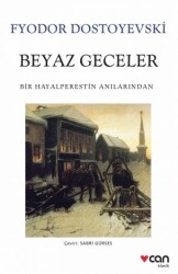 Beyaz Geceler Fyodor Dostoyevski Can Yayınları - Can Yayınları