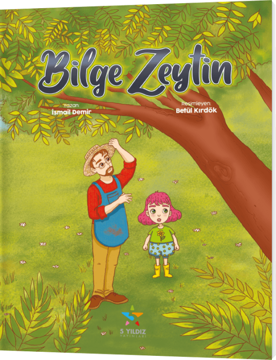 Bilge Zeytin Hikaye Kitabı 5 Yıldız Yayınları - 1