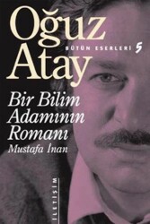 Bir Bilim Adamının Romanı İletişim Yayınları Oğuz Atay - İletişim Yayınları