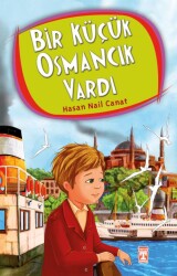 Bir Küçük Osmancık Vardı Genç Timaş - Timaş