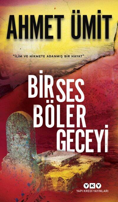 Bir Ses Böler Geceyi Ahmet Ümit Yapı Kredi Yayınları - 1