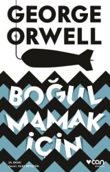 Boğulmamak İçin Can Yayınları George Orwell - Can Yayınları