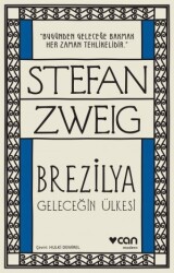 Brezilya Geleceğin Ülkesi Stefan Zweig Can Yayınları - Can Yayınları