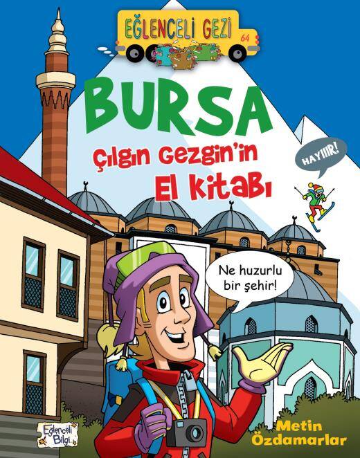 Bursa Çılgın Gezginin El Kitabı Eğlenceli Bilgi Yayınları - 1