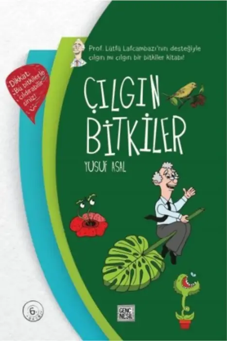 Çılgın Bitkiler Yusuf Asal Nesil Genç Yayınları - 1