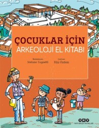 Çocuklar İçin Arkeoloji El Kitabı Yapı Kredi Yayınları - Yapı Kredi