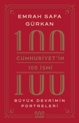 Cumhuriyetin 100 İsmi Büyük Devrimin Portreleri - (Karton Kapak) - Can Yayınları