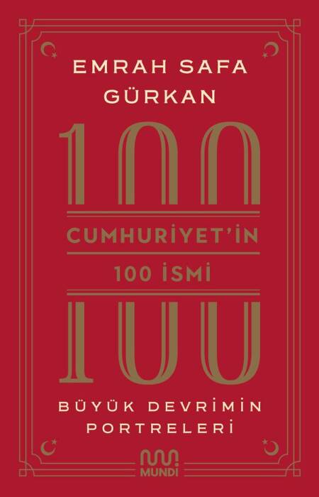 Cumhuriyetin 100 İsmi Büyük Devrimin Portreleri - (Karton Kapak) - 1