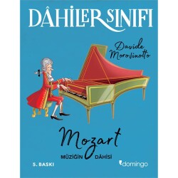 Dahiler Sınıfı: Mozart Müziğin Dahisi Domingo Yayınevi - Domingo Yayınevi