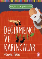 Değirmenci ve Karıncalar - Hayal Kütüphanesi 3 Timaş Çocuk - Timaş