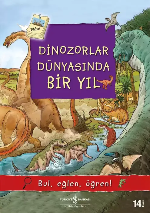 Dinozorlar Dünyasında Bir Yıl İş Bankası Kültür Yayınları - 1