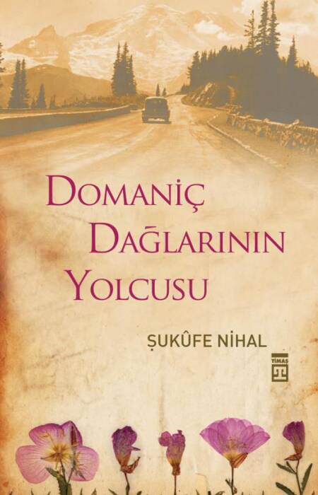 Domaniç Dağlarının Yolcusu Timaş Yayınları - 1