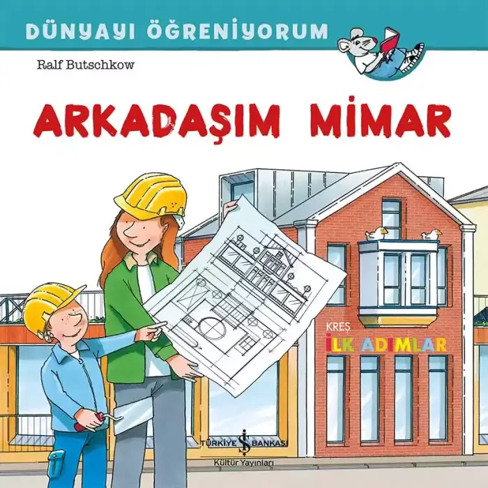 Dünyayı Öğreniyorum – Arkadaşım Mimar - 1