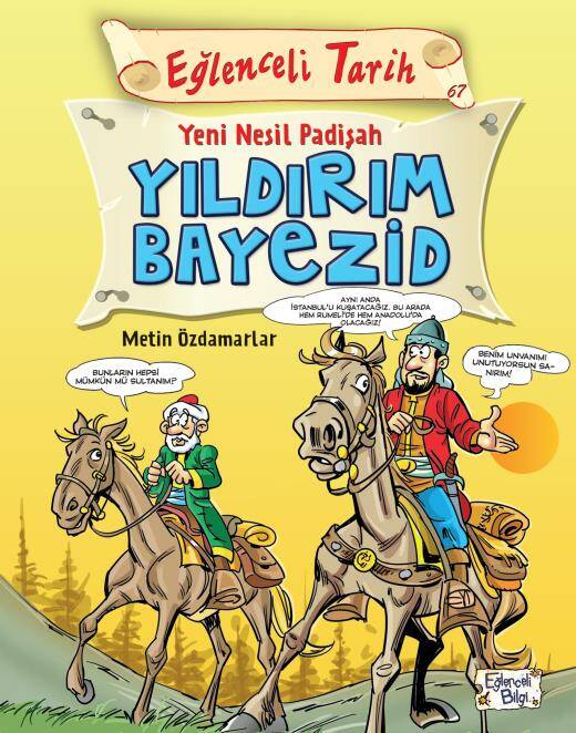 Eğlenceli Tarih Yeni Nesil Padişah Yıldırım Bayezid Eğlenceli Bilgi - 1