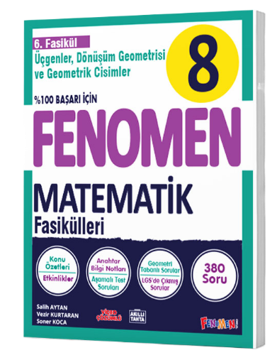 Fenomen 8.Sınıf Matematik 6.Fasikül (Üçgenler, Dönüşüm Geometrisi ve Geometrik Cisimler) - 1