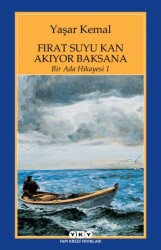 Fırat Suyu Kan Akıyor Baksana Bir Ada Hikayesi 1 Yapı Kredi Yayınları - Yapı Kredi