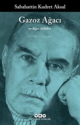 Gazoz Ağacı ve Diğer Öyküler Sabahattin Kudret Aksal Yapı Kredi Yayınları - Yapı Kredi