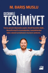 Gecikmeli Teslimiyet Doğan Kitap M. Barış Muslu - Doğan Kitap