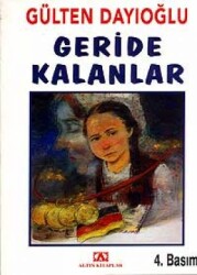 Geride Kalanlar Altın Kitaplar - Altın Kitaplar