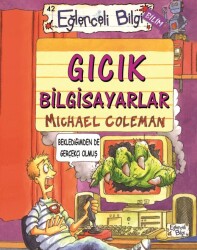 Gıcık Bilgisayarlar Eğlenceli Bilgi Yayınları - Timaş