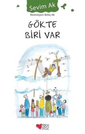 Gökte Biri Var Sevim Ak Can Çocuk Yayınları - 1