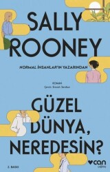 Güzel Dünya Neredesin? Sally Rooney Can Yayınları - Can Yayınları