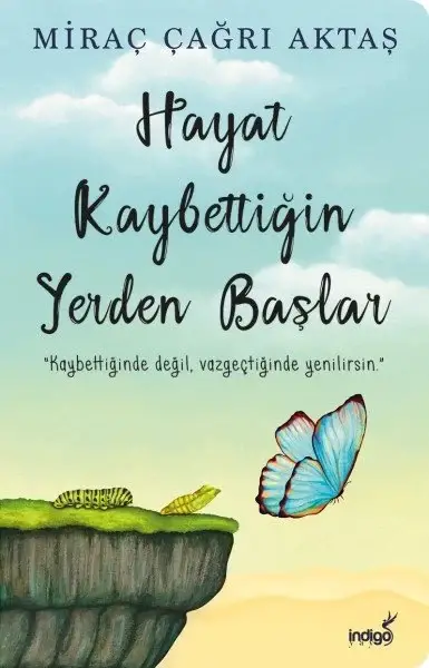 Hayat Kaybettiğin Yerden Başlar - (Karton Kapak) - 1