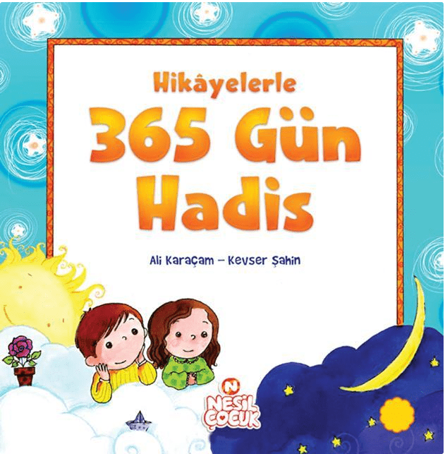 Hikayelerle 365 Gün Hadis Nesil Çocuk Yayınları - 1