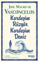 Kardeşim Rüzgar Kardeşim Deniz Jose Mauro De Vasconcelos Can Yayınları - Can Yayınları