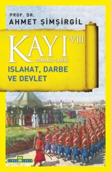 Kayı 8 Islahat Darbe ve Devlet Timaş Yayınları - Timaş