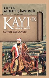 Kayı 9 Sonun Başlangıcı Timaş Yayınları - Timaş