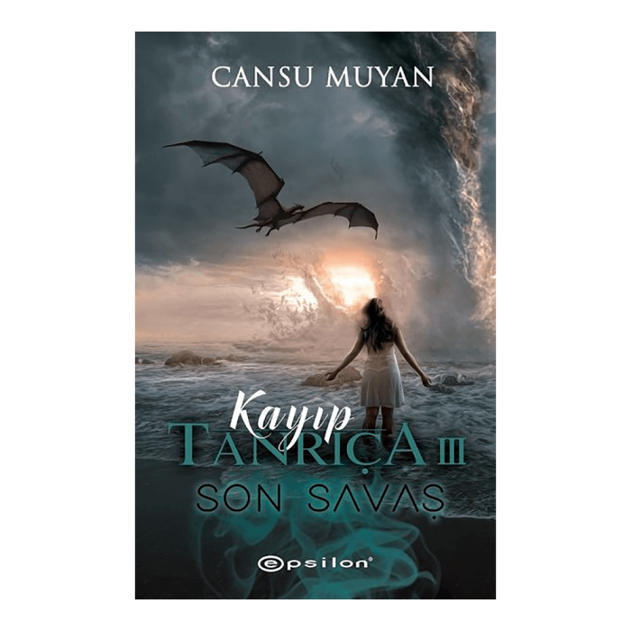 Kayıp Tanrıça 3 Son Savaş Cansu Muyan Epsilon Yayınları - 1